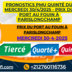 Pronostics PMU Quinté du Mercredi 30/4/2025 - Prix du Port au Fouin à ParisLongchamp